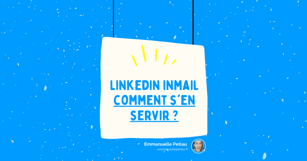 Comment se servir de LinkedIn InMail ?