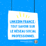 LinkedIn France Tout savoir sur le réseau numéro 1 LinkedIn